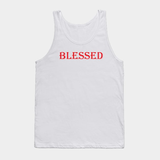 Blessed Tank Top by ProjectX23Red